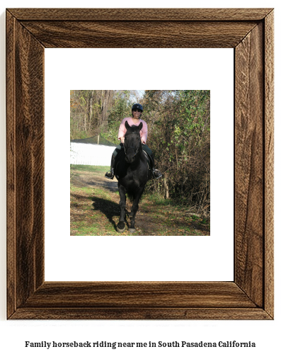 family horseback riding near me in South Pasadena, California